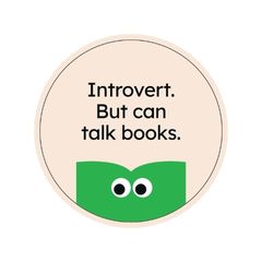 Loope Introvert But Can Talk Books Badge
